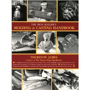 The Prop Builders Molding and Casting Handbook